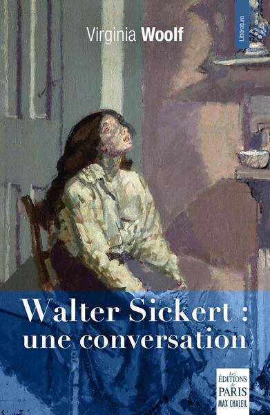 Picture of Walter Sickert : une conversation