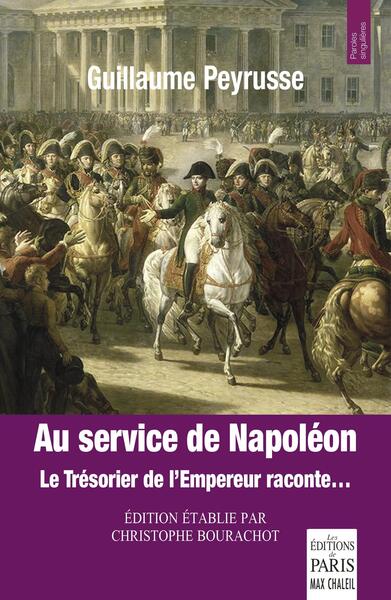 Image de Au service de Napoléon Le Trésorier de l'Emperur raconte...