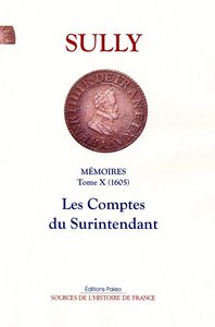 Image de Mémoires des sages économies royales. T10 (1605) Les comptes du Surintendant.