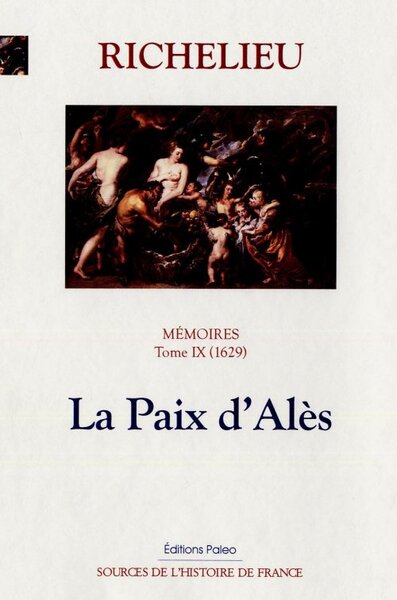 Image de MÉMOIRES. T.9 (1629) La Paix d'Alès