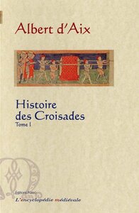 Picture of Histoire des croisades (1095-1120). Tome 1.
