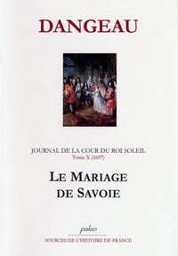 Image de JOURNAL D'UN COURTISAN. T10 (1697) Le Mariage de Savoie.