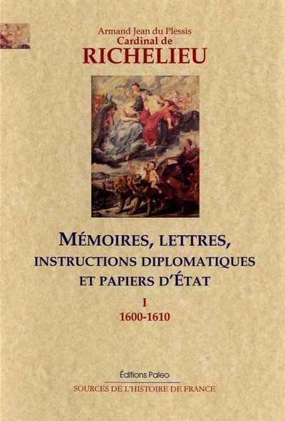 Image de Mémoires, lettres, instructions diplomatiques et papiers d'Etat. Tome I (1600-1610)