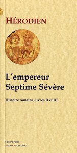 Picture of L'Empereur Septime Sévère : 193-211 (Histoire romaine, livres 2 et 3)