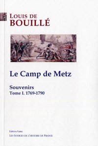 Image de Souvenirs. Tome 1 - Le Camp de Metz (1769-1790)