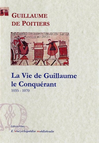 Picture of La Vie de Guillaume le Conquérant (1035-1070)