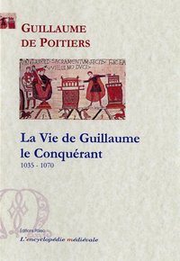 Picture of La Vie de Guillaume le Conquérant (1035-1070)