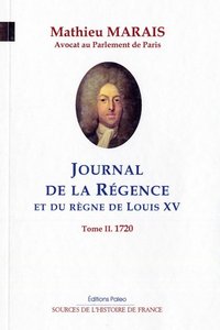 Image de Mémoires sur la Régence et le règne de Louis XV. T2 (avril-septembre 1720)