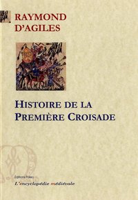 Picture of Histoire de la première croisade (1095-1099)