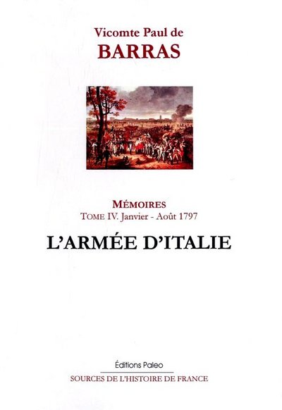 Image de Mémoires. Tome 4 (janvier-août 1797) L'Armée d'Italie.