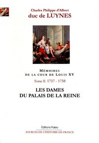 Image de Mémoires de la cour de Louis XV. Tome 2 (octobre 1737-août 1738) Les Dames du palais de la reine.