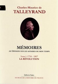 Image de Mémoires, ou Opinion sur les affaires de mon temps. Tome 1 (1754-1807)