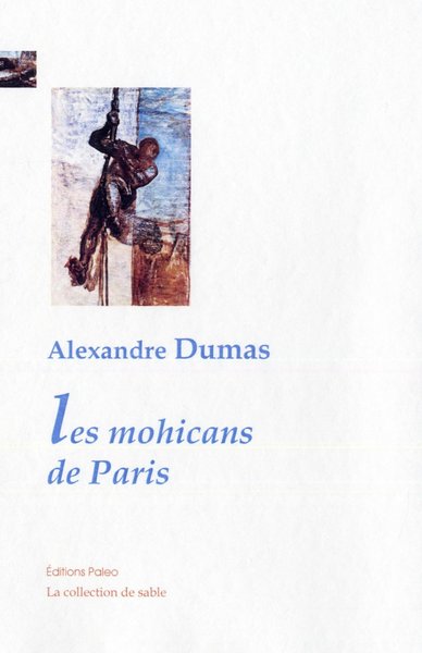 Image de Les Mohicans de Paris. (volume 1)
