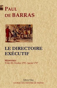 Image de Mémoires. Tome 3 (octobre 1795 - janvier 1797) Le Directoire exécutif.