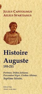 Picture of Histoire Auguste (193-211). Pertinax, D. Julianus, P. Niger, C. Albinus, Septime Sévère.