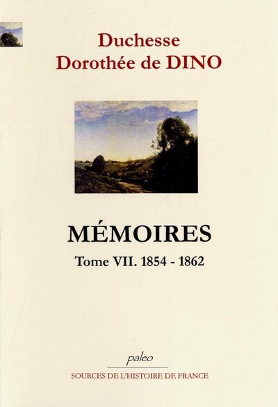 Image de Mémoires. Tome 7 (1854-1862)