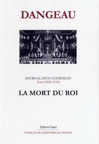 Image de Journal d'un courtisan. Tome 29 - La Mort du Roi (1715)