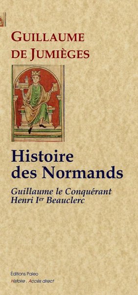Picture of Histoire des Normands de Guillaume le Conquérant à Henri I Beauclerc.