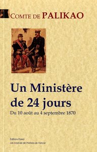 Image de Un ministère de 24 jours (10 août - 4 septembre 1870)