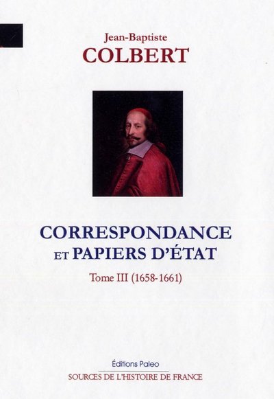 Image de Correspondance et papiers d'Etat. Tome 3 (1658-1661)