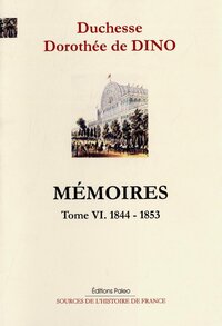 Image de Mémoires. Tome 6 (1844-1853)