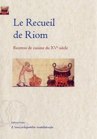 Picture of Le Recueil de Riom - Recettes de cuisine (1466)