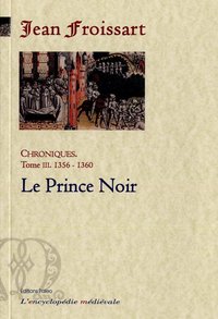 Picture of CHRONIQUES DE FROISSART. T3 (1356-1360) Le Prince Noir