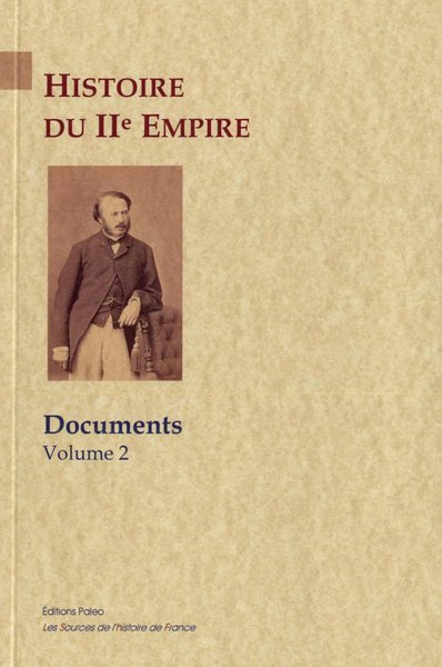 Image de Histoire du second empire. Documents, volume 2.
