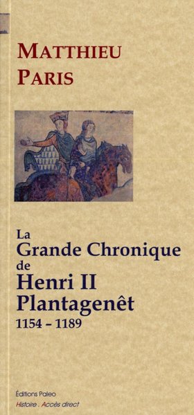 Picture of La Grande chronique d'Henri II Plantagenêt (1154-1189)