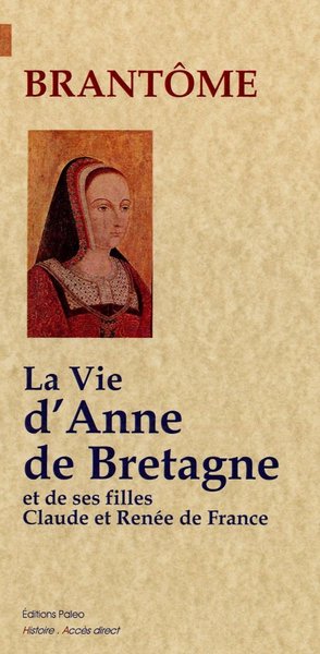 Image de La Vie d'Anne de Bretagne
