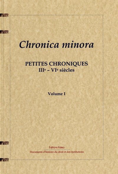 Picture of Chronica minora - Petites chroniques IVe-VIe siècles.