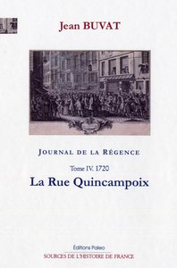 Image de Journal de la Régence. Tome 4 (1720) La Rue Quincampoix.