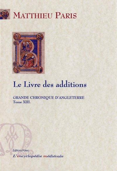 Picture of GRANDE CHRONIQUE D'ANGLETERRE. T.13 - Le Livre des additions.