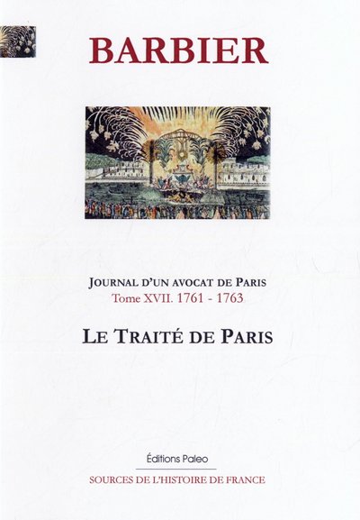 Image de Journal d'un avocat de Paris. T17 - Le traité de Paris (1761-1763)