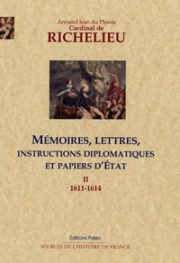 Image de Mémoires, lettres, instructions diplomatiques et papiers d'Etat. Tome 2 (1611-1614)
