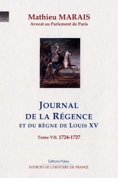 Image de Journal de la Régence. Tome 7 (1724-1727)