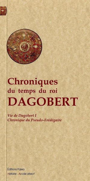 Picture of Chroniques du temps du roi Dagobert