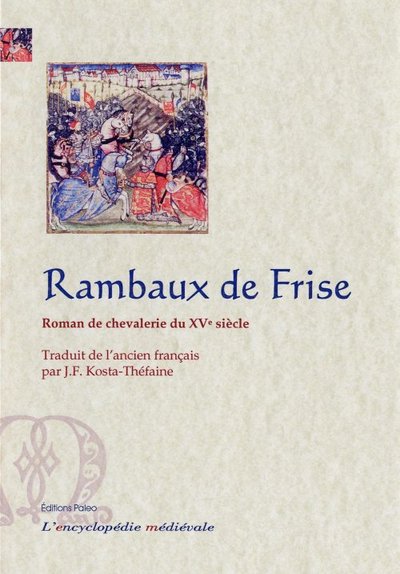 Picture of Le Roi Rambaux de Frise, roman de chevalerie du XVe siècle.