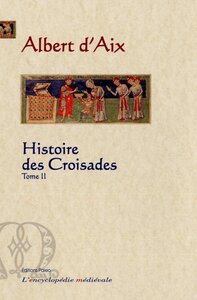 Picture of Histoire des croisades (1095-1120). Tome 2.