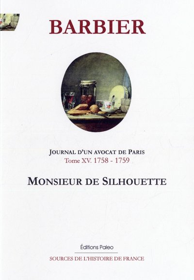 Image de Journal d'un avocat de Paris. T15 - M. de Silhouette (1758-1759)
