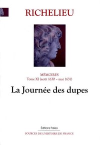 Image de MÉMOIRES. T.11 (août 1630-mai 1631) La Journée des dupes.