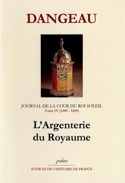 Image de JOURNAL D'UN COURTISAN. T4 (1689-1690) L'Argenterie du royaume
