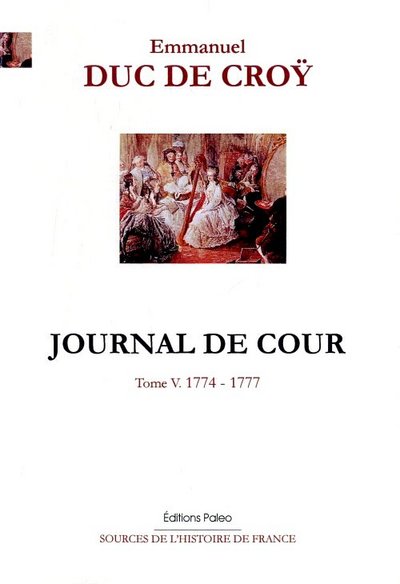 Image de Journal de cour. Tome 5 (1774-1777)