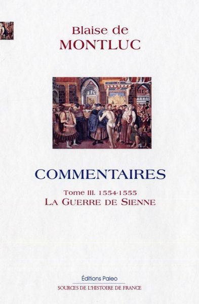 Picture of Commentaires. Tome 3 (1554-1555) La Guerre de Sienne.