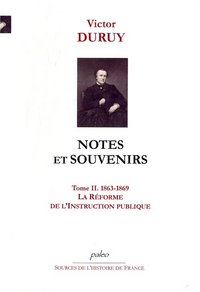 Image de Notes et souvenirs. Tome 2 (1863-1869) La Réforme de l'instruction publique.