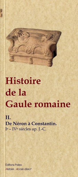 Picture of Histoire de la Gaule romaine. Tome 2, de Néron à Constantin