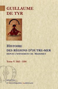 Picture of Histoire des régions d'Outre-mer depuis l'avènement de Mahomet jusqu'à l'année 1184. Tome 5.