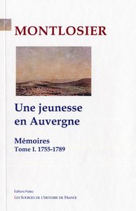 Image de Mémoires. Tome 1 - Une jeunesse en Auvergne (1755-1789)