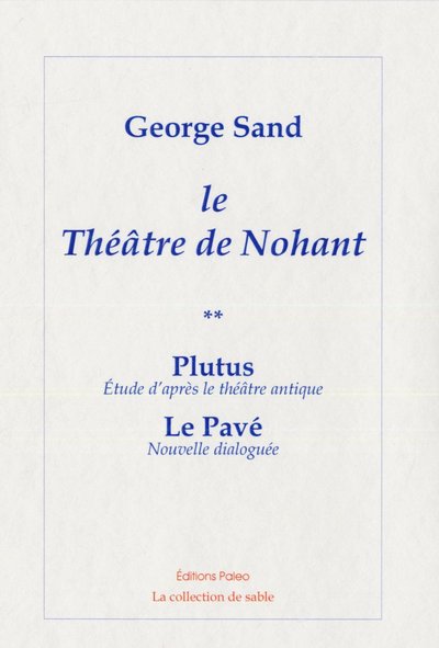 Image de Théâtre de Nohant. Volume 2 : Plutus ; le Pavé.