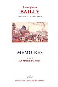 Image de Mémoires. Tome 2 (15 juillet - 2 octobre 1789) La mairie de Paris.